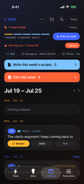 Calendar: streak header, posting slots, 'Write this week's scripts' and 'Film this week' queues, and a Banger-rated shipped post.