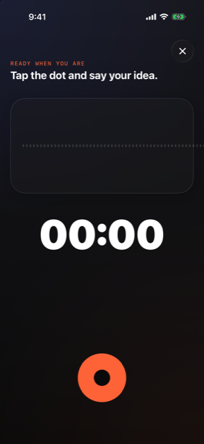 Voice capture screen: 'Tap the dot and say your idea', a waveform, a timer, and a flame record dot.
